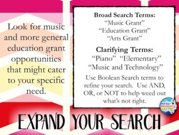 Search for grants that are specific to what you do: education, music, instrument or project specific.