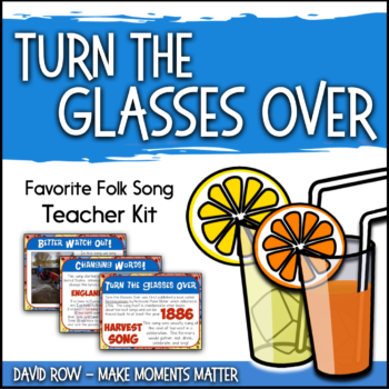 Turn the Glasses Over Favorite Folk Song Kit