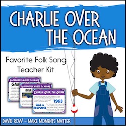 Charlie Over the Ocean Song Teacher Kit
