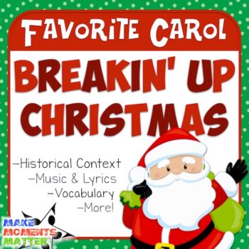 Breakin Up Christmas Favorite Carol Teacher Kit
