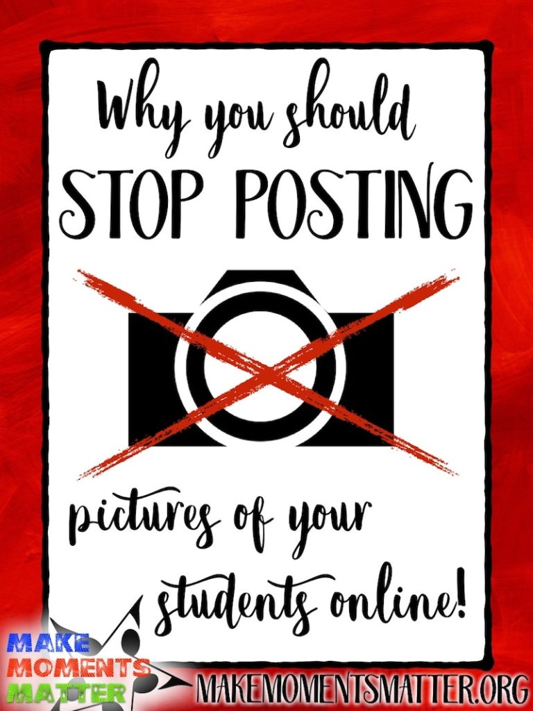 Why You Should STOP Posting Pictures of Students online! - Make Moments ...