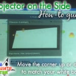 Here's a quick guide on how to project from the side and not distort your picture.