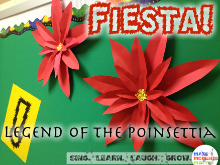 Fiesta! Legend of the Poinsettia - Read this blog post to get suggestions for your next holiday program!