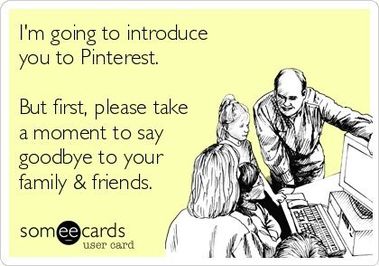 Don't let a Pinterest idea suck away all your time!