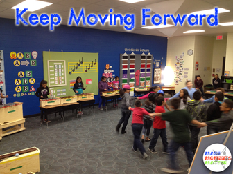 Keep Moving Forward - One of My Three Classroom Rules