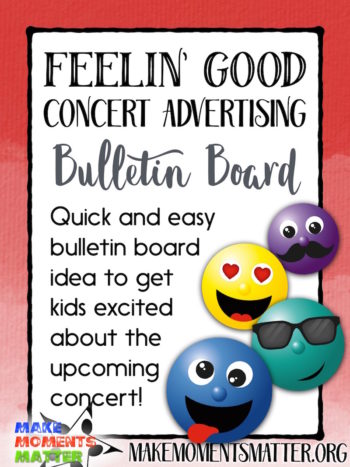 A quick and easy bulletin board idea to get kids excited about the concert!