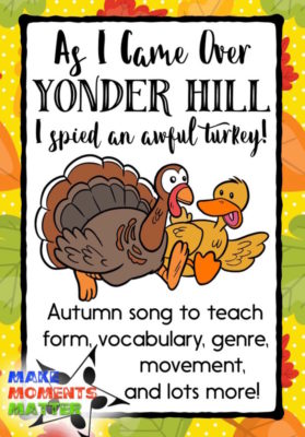 As I Came Over Yonder Hill - Folk Song. Minor tonality, easy to teach, great vocabulary connections, opportunity for creative movement, and more!