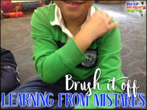 Brush It Off – Making &amp; Learning from Mistakes - Make Moments Matter