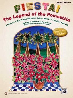 Fiesta! Legend of the Poinsettia - Read this blog post to get suggestions for your next holiday program!