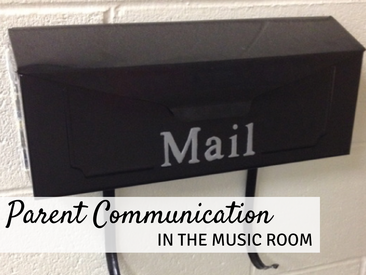 Back to School in the Music Room -- A Blog post about Parent Communication