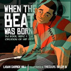 From his childhood in Jamaica to his youth in the Bronx, Laban Carrick Hill's book tells how Kool Herc came to be a DJ, how kids in gangs stopped fighting in order to breakdance, and how the music he invented went on to define a culture and transform the world.